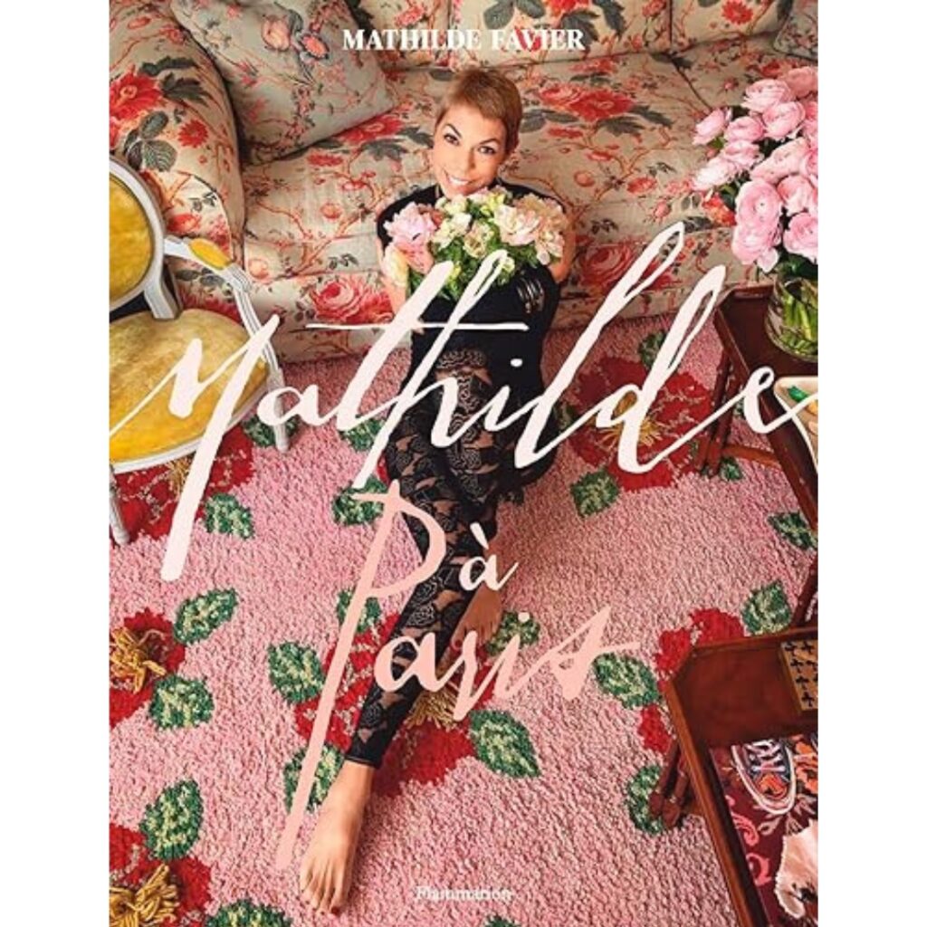 the cover of the book Mathilde à Paris or the English version; Beautifully living in Paris